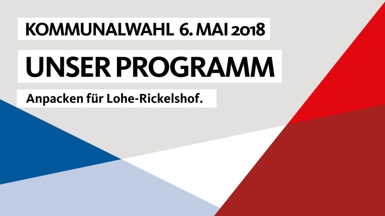 Wahlprogramm Lohe Rickelshof Wahlprogramm Lohe Rickelshof